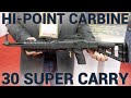 Hi-Point Carbine: Now in 30 Super Carry NRAAM 2023