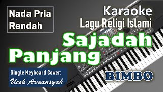 Sajadah Panjang | Bimbo | Karaoke Lagu Religi Islami | Nada Pria Rendah | SiKeCe | Lirik