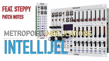 #Intellijel  #Metropolix external modulations feat #Steppy #eurorack - patch notes