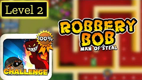 Robbery Bob (Challenge - Level 2) | 100% Gameplay Walkthrough No Commentary