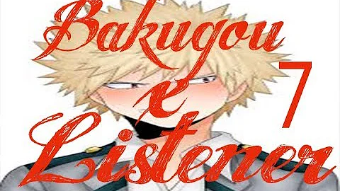 Bakugou x Listener ASMR p7 [My Hero Academia] (Spicy)