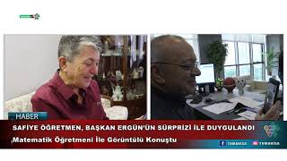 SAFİYE ÖĞRETMEN, BAŞKAN ERGÜN’ÜN SÜRPRİZİ İLE DUYGULANDI