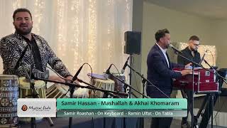 Samir Hassan - Mashallah & Akhai Khomaram