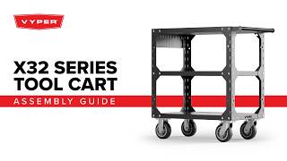 X32 Tool Cart | Vyper Assembly Guide News