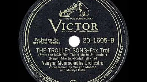 1944 HITS ARCHIVE: The Trolley Song - Vaughn Monro...