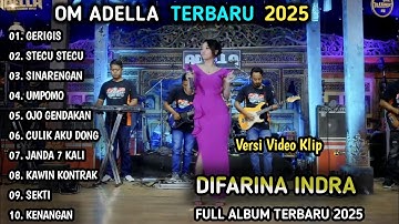 GERIGIS, STECU STECU - DIFARINA INDRA | OM ADELLA FULL ALBUM TERBARU 2025