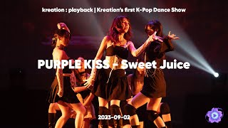 [kreation : playback] PURPLE KISS - Sweet Juice Live Dance Cover