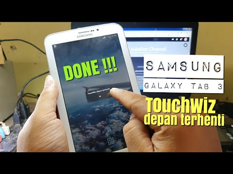 CARA MENGATASI SAMSUNG GALAXY TAB 3 SM T211 TOUCHWIZ DEPAN BERHENTI TANPA PC