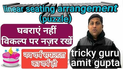 Linear seating arrangement puzzle part 4