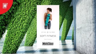 SOFT FITNESS с Еленой Дубас | 18 июня 2022 | Онлайн-тренировки World Class