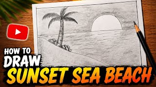 How To Draw Sunset Sea Beach ।  Pencil Drawing & Sketching।। Shedding 