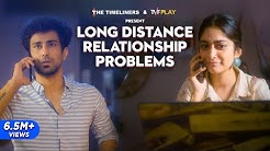 Long Distance Relationship Problems | Just Couple Things | The Timeliners