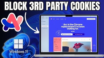 How to Block Third Party Cookies in Arc Browser on Windows 11