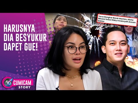 Terungkap! Alasan Nikita Mirzani Tidak Laporkan Rizky Irmansyah Ke Polisi! | CUMISTORY