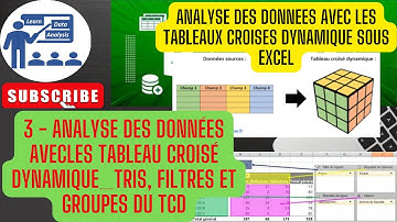 3 - Analyse des données avec les tableaux croisé dynamique Tris, filtres et groupes du TCD