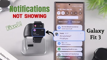 Fix - Notifications Not Showing on Samsung Galaxy Fit3!