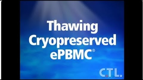Thawing Cryopreserved PBMC