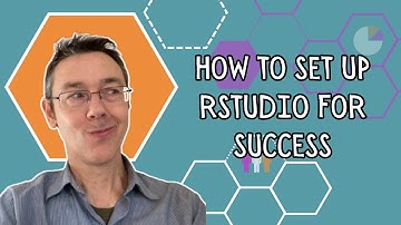 How to set up RStudio for success