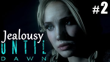 UNTIL DAWN #2 Jealousy - chapter 2 ★ ps4 let