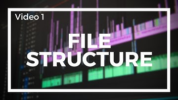Video Editing Techniques - 1 File Structure