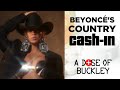 Beyonces country cashin texas hold em  a dose of buckley