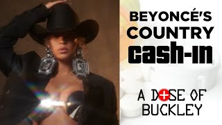 Beyonce's Country Cash-In (Texas Hold 'Em) - A Dose of Buckley