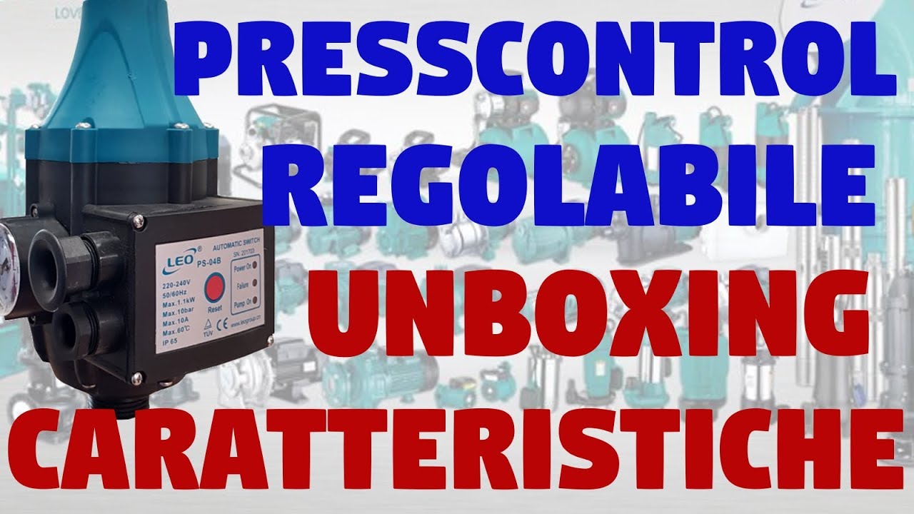 Presscontrol regolabile pressoflussostato autoclave unboxing ... Regolazione pressostato autoclave youtube