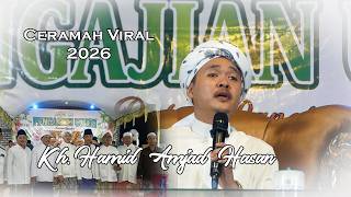 CERAMAH VIRAL KH HAMID AMJAD HASAN JAUHARI   // PESAN MORAL ERA MILENIAL