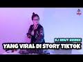 YANG VIRAL DI STORY TIKTOK || ENAK BANGET!!! (DJ IMUT REMIX)