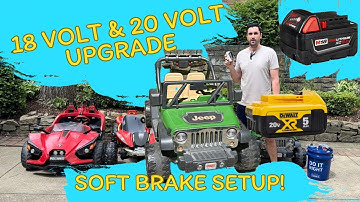 BEST - How to Correctly and Safely Upgrade Power Wheels Battery (18 volts & 20 volts) w/ Soft Brake