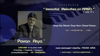 Chup  Hai  Dharti  |   Piano by PAVAN ARYA   |   Vol 17   |   cover   |  House No. 54