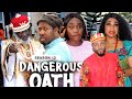 DANGEROUS OATH (SEASON 12) {NEW TRENDING MOVIE} - 2021 LATEST NIGERIAN NOLLYWOOD MOVIES