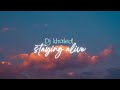 Dj khaled Ft Drake & Lil Baby - Staying Alive ( Lyric Video )