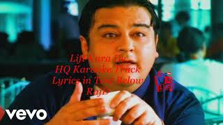 Lift Kara De / Adnan Sami Song/Karaoke Track- RajD