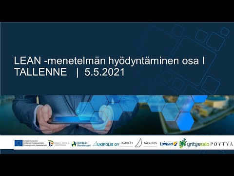 LEAN -menetelmän hyödyntäminen yrityksissä osa I -webinaari, 5.5.2021