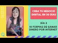 ✅ 10 formas de GANAR DINERO por INTERNET | RETO DE 30 DÍAS PARA CREAR UN NEGOCIO DIGITAL