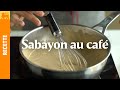 Comment prparer un bon sabayon au caf
