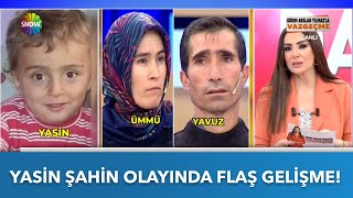 Kayıp Yasin Şahin olayında flaş gelişme! | Didem Arslan Yılmaz'la Vazgeçme | 09.03.2022