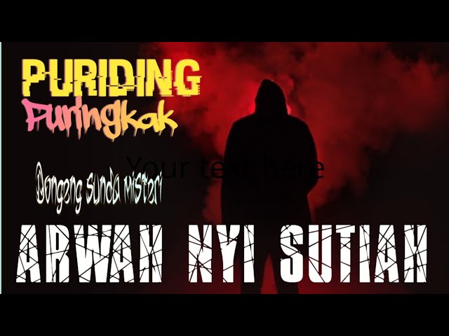 Dongeng sunda misteri !! puriding puringkak !! ARWAH NYI SUTIAH class=