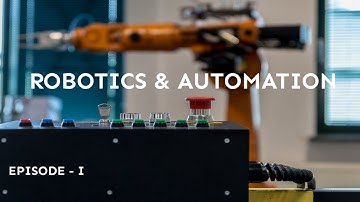 Industrial Robotics and Automation |Episode 1| What is Industrial Automation?