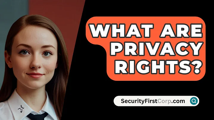 What Are Privacy Rights? - SecurityFirstCorp.com