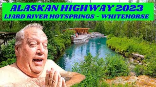 RV ALASKA 2023 : Liard River Hotsprings - Experiencing Muncho Lake to Whitehorse Yukon by Home On The Hitch 625 views 9 months ago 14 minutes, 35 seconds