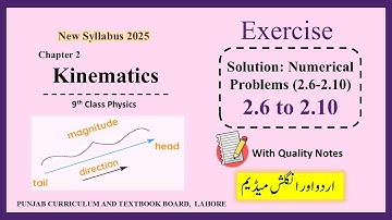 Numericals 2.6 to 2.10 | Class 9 Physics Chapter 2 Kinematics | New Book 2025