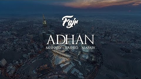 Adhan (Call to prayer) Mishary Rashid Alafasy | Fajr | Maqam Hijaz Most beautiful voice in the world