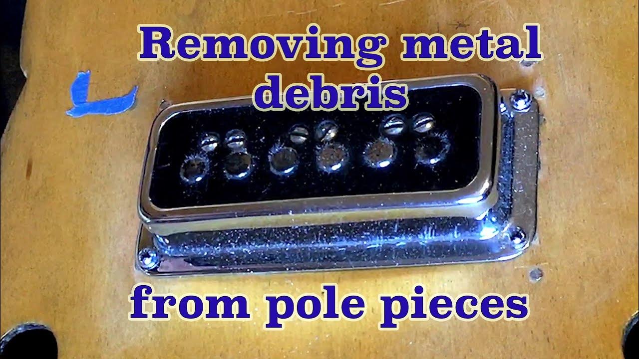 Removing metal shavings or steel wool dust from pickup pole pieces
