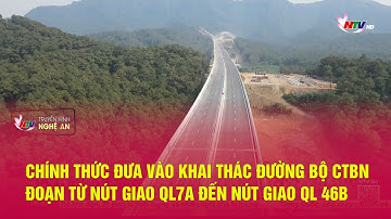 Chính thức đưa vào khai thác Đường bộ CTBN đoạn từ Nút giao QL7A đến Nút giao QL 46B