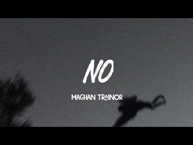 No (untouchable) - Meghan Trainor [Tiktok Version] class=