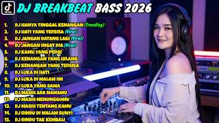 Dj Breakbeat 2026   Bass Pecah Sekali Dengar Langsung Ketagihan