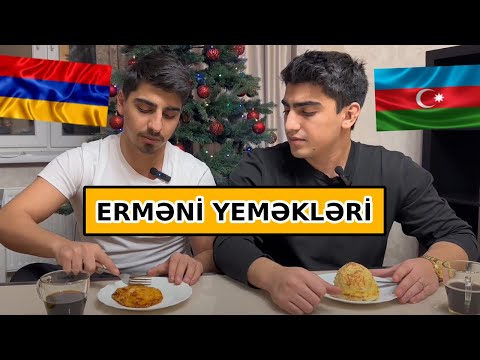 ERMƏNİ VƏ AZƏRBAYCAN YEMƏKLƏRİ - MÜQAYİSƏ!