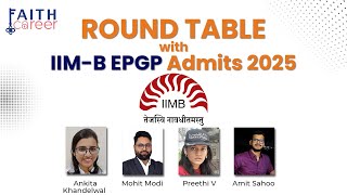 Round Table with 4 IIM Bangalore EPGP Admits from 2025